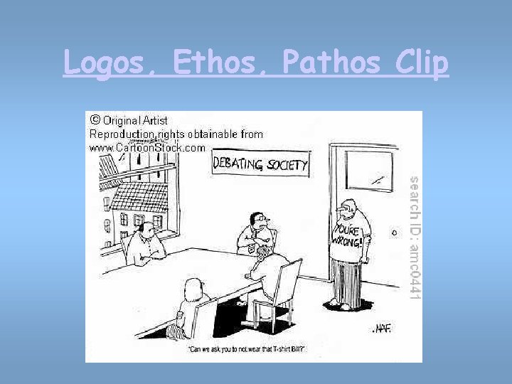 Logos, Ethos, Pathos Clip 