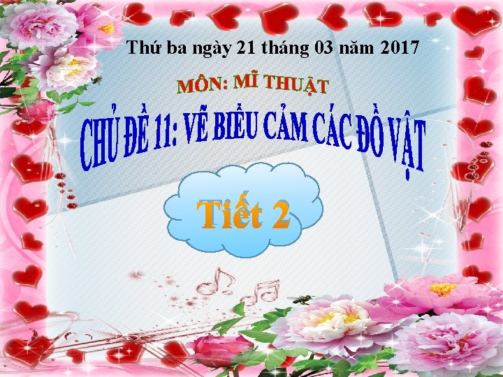 Thứ ba ngày 21 tháng 03 năm 2017 Tiết 2 