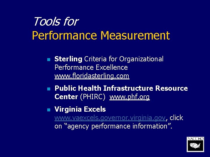 Tools for Performance Measurement n Sterling Criteria for Organizational Performance Excellence www. floridasterling. com