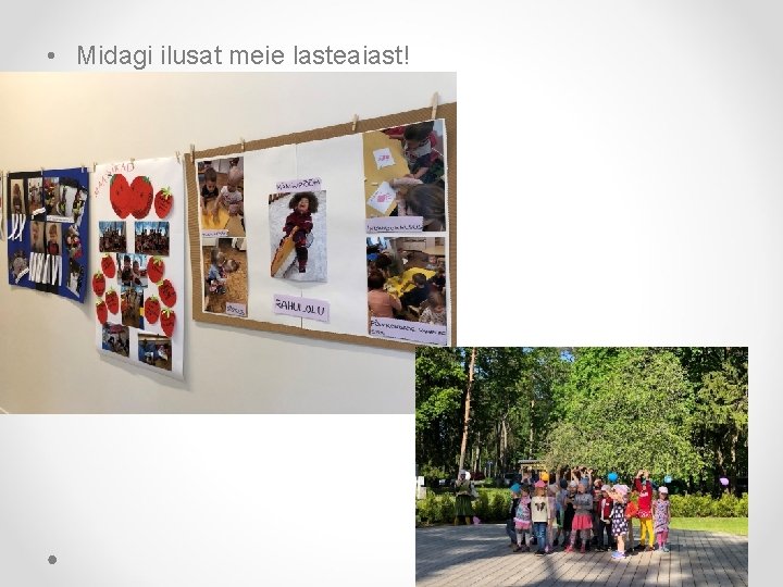  • Midagi ilusat meie lasteaiast! . 3. 8. 20 