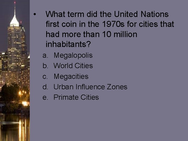 • What term did the United Nations first coin in the 1970 s • What term did the United Nations first coin in the 1970 s