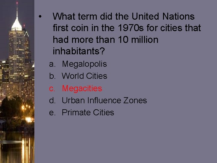 • What term did the United Nations first coin in the 1970 s • What term did the United Nations first coin in the 1970 s