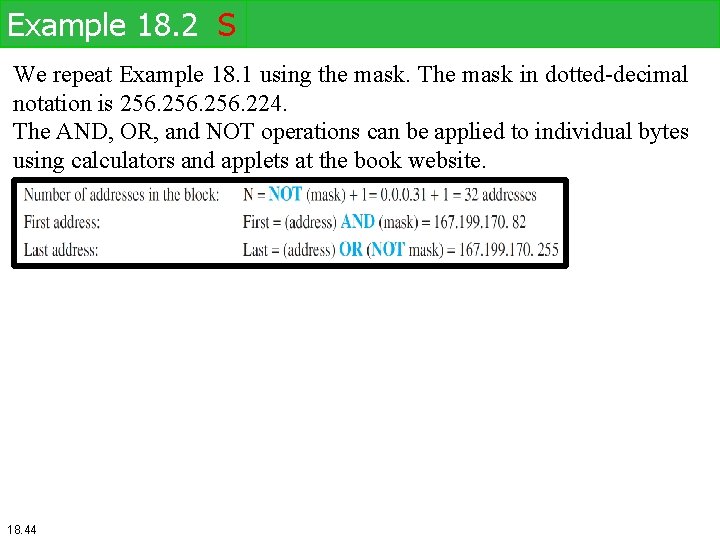 Example 18. 2 S We repeat Example 18. 1 using the mask. The mask Example 18. 2 S We repeat Example 18. 1 using the mask. The mask