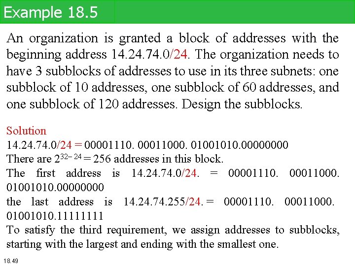 Example 18. 5 An organization is granted a block of addresses with the beginning Example 18. 5 An organization is granted a block of addresses with the beginning