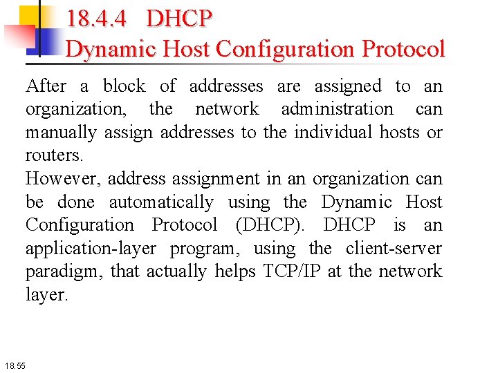 18. 4. 4 DHCP Dynamic Host Configuration Protocol After a block of addresses are 18. 4. 4 DHCP Dynamic Host Configuration Protocol After a block of addresses are