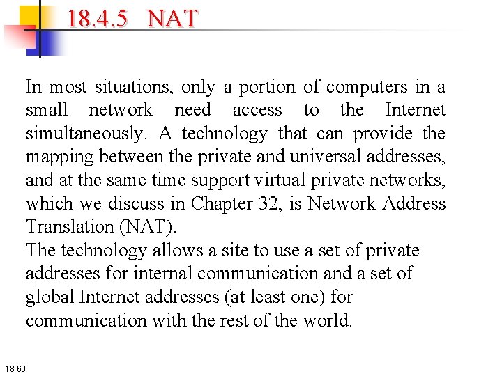 18. 4. 5 NAT In most situations, only a portion of computers in a 18. 4. 5 NAT In most situations, only a portion of computers in a