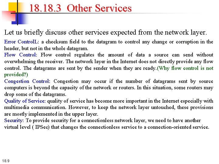 18. 3 Other Services Let us briefly discuss other services expected from the network 18. 3 Other Services Let us briefly discuss other services expected from the network