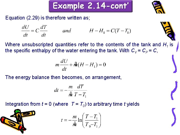 Equation (2. 29) is therefore written as; Where unsubscripted quantities refer to the contents