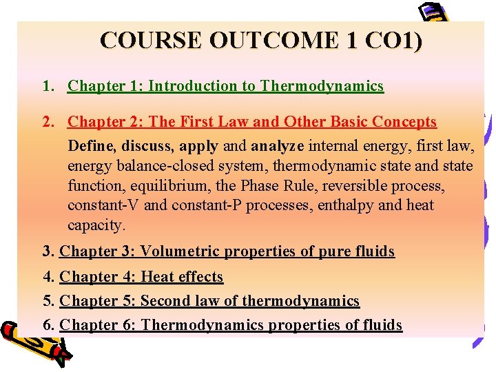 COURSE OUTCOME 1 CO 1) 1. Chapter 1: Introduction to Thermodynamics 2. Chapter 2: