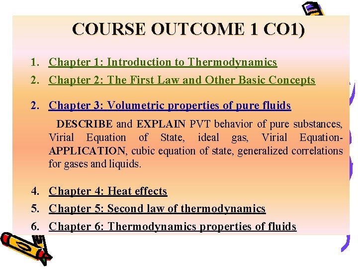 COURSE OUTCOME 1 CO 1) 1. Chapter 1: Introduction to Thermodynamics 2. Chapter 2: