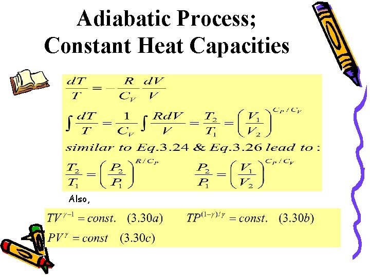 Adiabatic Process; Constant Heat Capacities Also, 