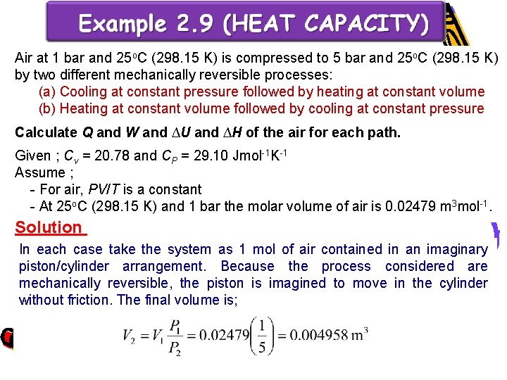 Air at 1 bar and 25 o. C (298. 15 K) is compressed to