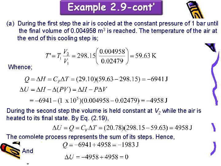 (a) During the first step the air is cooled at the constant pressure of