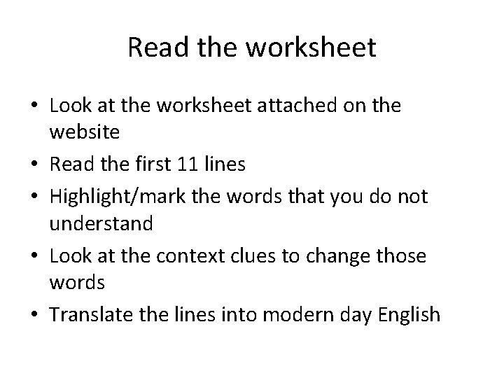 Read the worksheet • Look at the worksheet attached on the website • Read