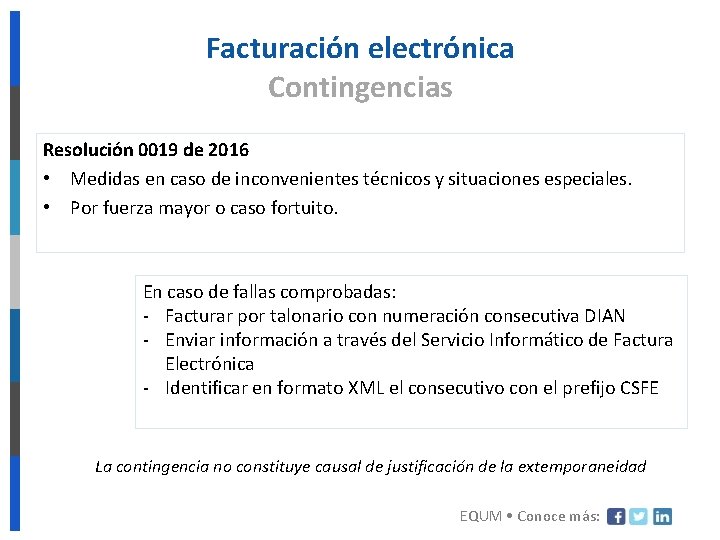 Facturación electrónica Contingencias Resolución 0019 de 2016 • Medidas en caso de inconvenientes técnicos