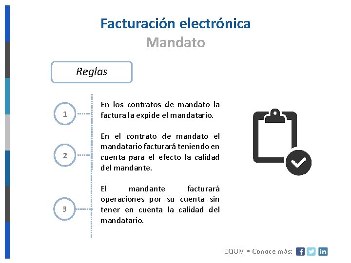 Facturación electrónica Mandato Reglas 1 En los contratos de mandato la factura la expide