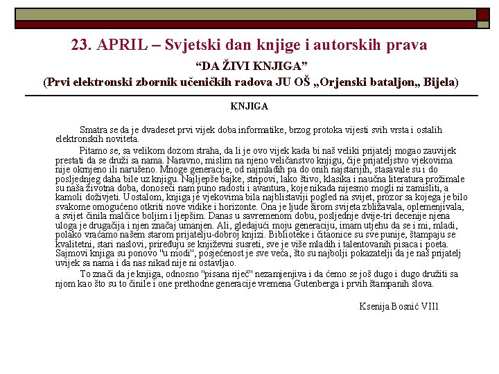 23. APRIL – Svjetski dan knjige i autorskih prava “DA ŽIVI KNJIGA” (Prvi elektronski