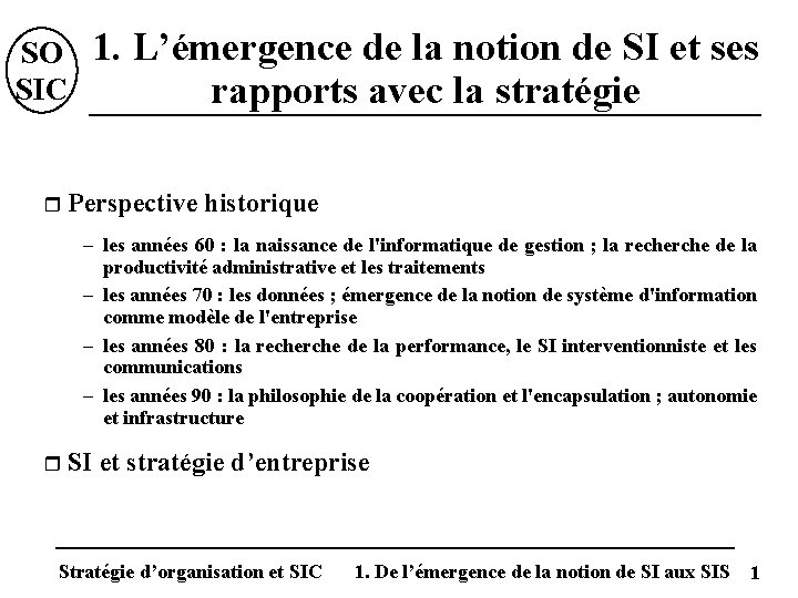 SO SIC r 1. L’émergence de la notion de SI et ses rapports avec