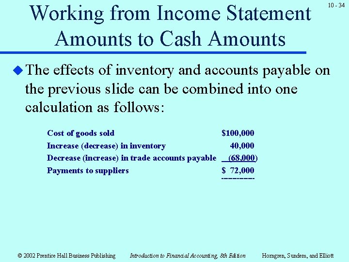 Working from Income Statement Amounts to Cash Amounts 10 - 34 u The effects Working from Income Statement Amounts to Cash Amounts 10 - 34 u The effects