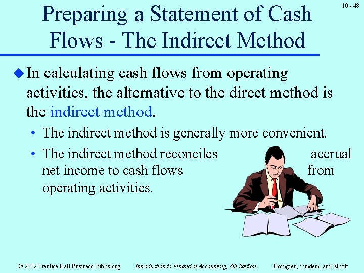 Preparing a Statement of Cash Flows - The Indirect Method 10 - 48 u Preparing a Statement of Cash Flows - The Indirect Method 10 - 48 u