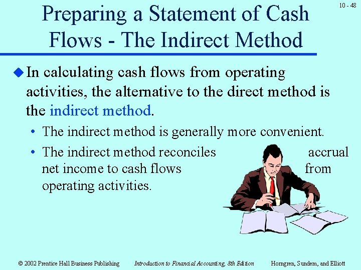 Preparing a Statement of Cash Flows - The Indirect Method 10 - 48 u