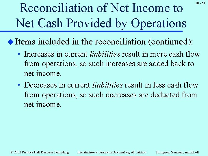 Reconciliation of Net Income to Net Cash Provided by Operations u Items 10 - Reconciliation of Net Income to Net Cash Provided by Operations u Items 10 -