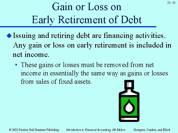 Gain or Loss on Early Retirement of Debt 10 - 61 u Issuing and