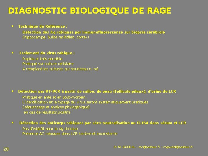 DIAGNOSTIC BIOLOGIQUE DE RAGE • Technique de Référence : Détection des Ag rabiques par