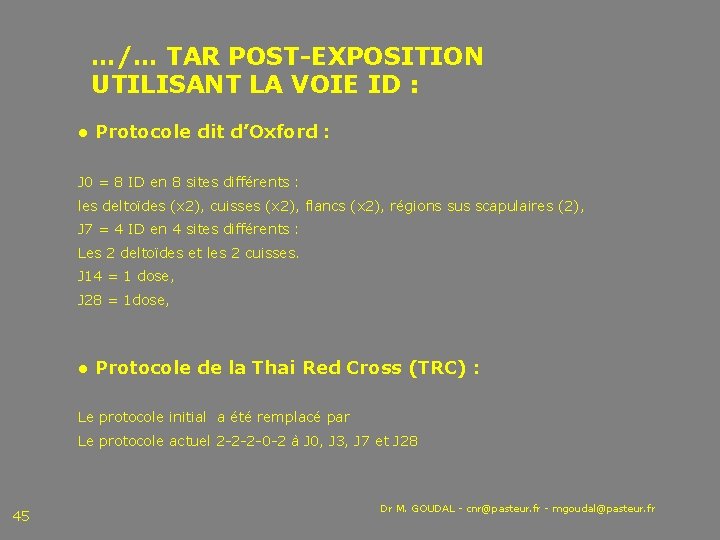 …/… TAR POST-EXPOSITION UTILISANT LA VOIE ID : ● Protocole dit d’Oxford : J