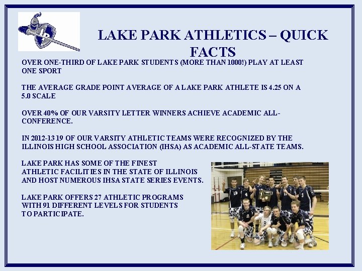 LAKE PARK ATHLETICS – QUICK FACTS OVER ONE-THIRD OF LAKE PARK STUDENTS (MORE THAN