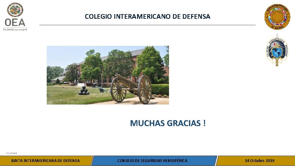 COLEGIO INTERAMERICANO DE DEFENSA MUCHAS GRACIAS ! REF: 23/11/2020 PRESENTACIÓN| JUNTA INTERAMERICANA DE DEFENSA