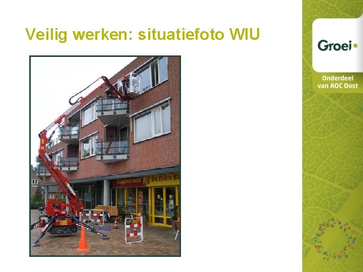 Veilig werken: situatiefoto WIU 