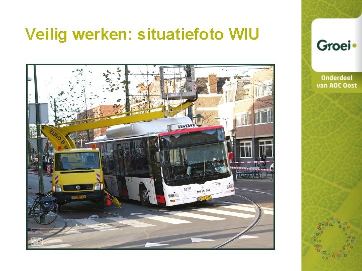 Veilig werken: situatiefoto WIU 