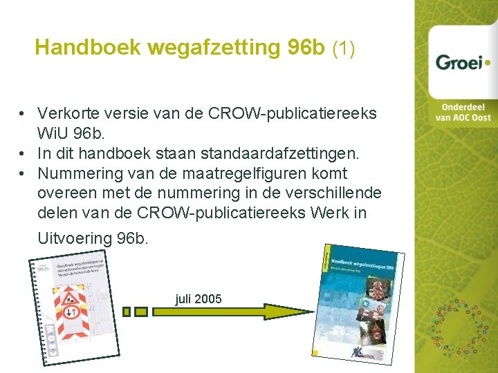 Handboek wegafzetting 96 b (1) • Verkorte versie van de CROW-publicatiereeks Wi. U 96