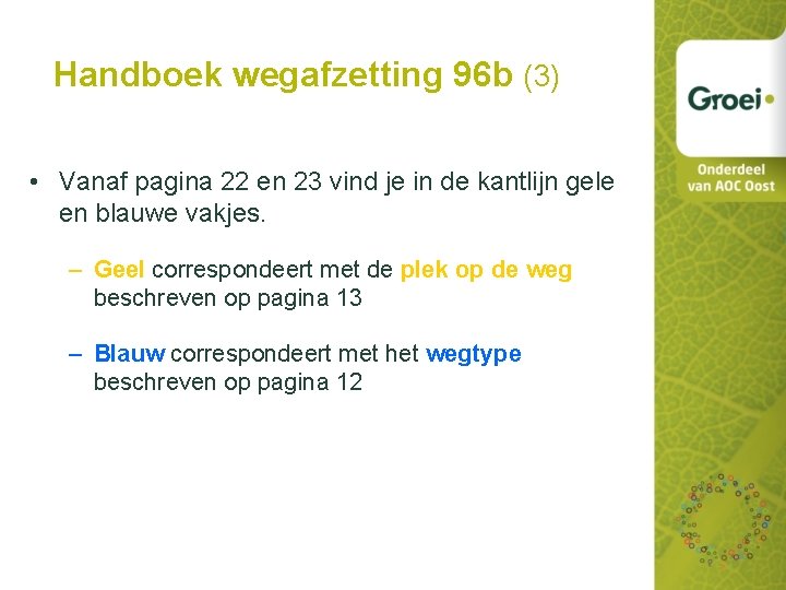 Handboek wegafzetting 96 b (3) • Vanaf pagina 22 en 23 vind je in