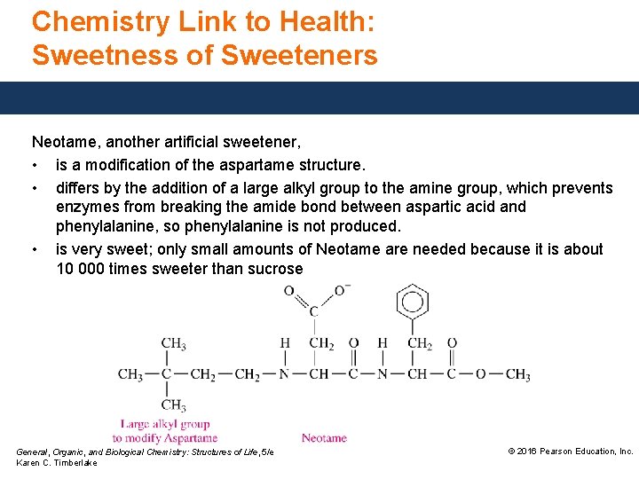 Chemistry Link to Health: Sweetness of Sweeteners Neotame, another artificial sweetener, • is a Chemistry Link to Health: Sweetness of Sweeteners Neotame, another artificial sweetener, • is a