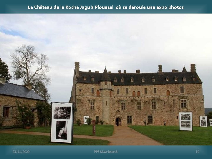 Le Château de la Roche Jagu à Plouezal où se déroule une expo photos