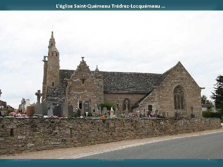 L'église Saint-Quémeau Trédrez-Locquémeau … 23/11/2020 PPS Mauricette 3 4 