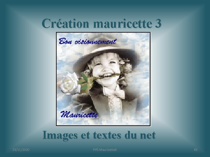 Création mauricette 3 Images et textes du net 23/11/2020 PPS Mauricette 3 45 