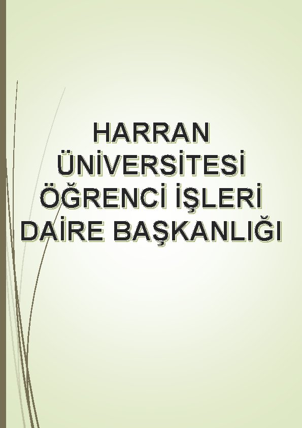 HARRAN ÜNİVERSİTESİ ÖĞRENCİ İŞLERİ DAİRE BAŞKANLIĞI 