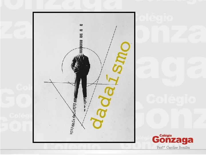 Prof. ª Caroline Bonilha Prof. ª Caroline Bonilha