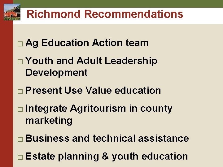 Richmond Recommendations � � Ag Education Action team Youth and Adult Leadership Development Present Richmond Recommendations � � Ag Education Action team Youth and Adult Leadership Development Present