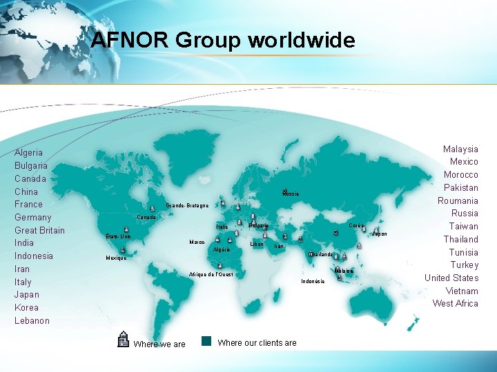 AFNOR Group worldwide Algeria Bulgaria Canada China France Germany Great Britain India Indonesia Iran