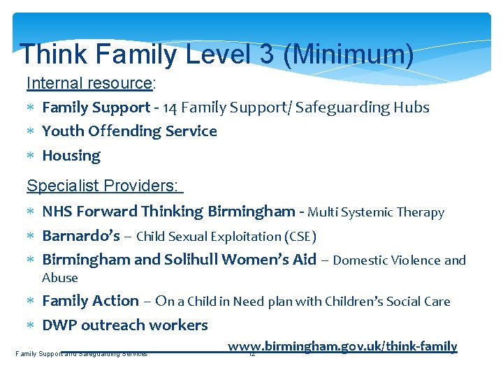 Think Family Level 3 (Minimum) Internal resource: Family Support - 14 Family Support/ Safeguarding