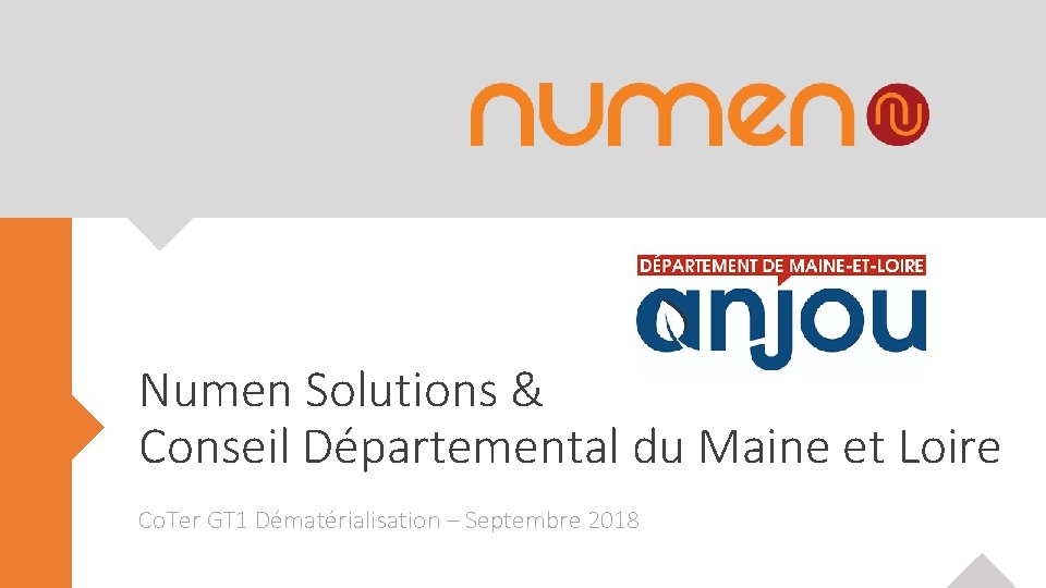 Numen Solutions & Conseil Départemental du Maine et Loire Co. Ter GT 1 Dématérialisation