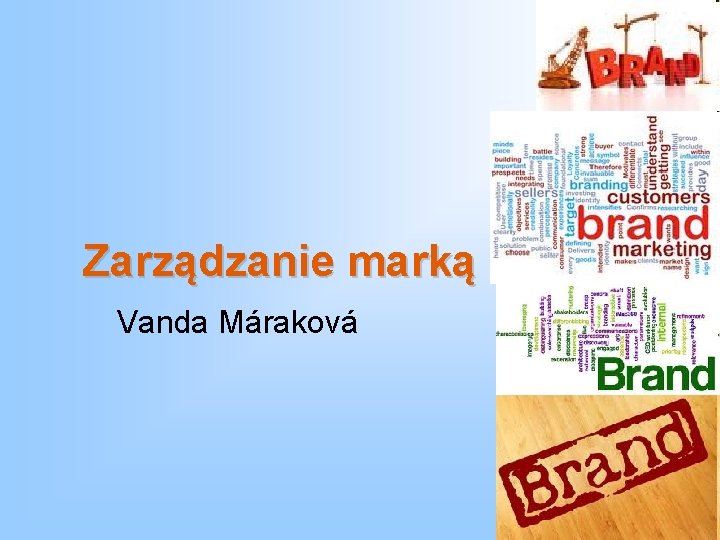 Zarządzanie marką Vanda Máraková 