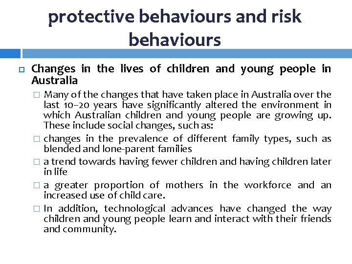 protective behaviours and risk behaviours Changes in the lives of children and young people