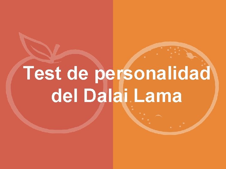 Test de personalidad del Dalai Lama 