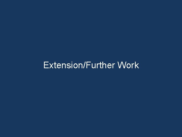Extension/Further Work 