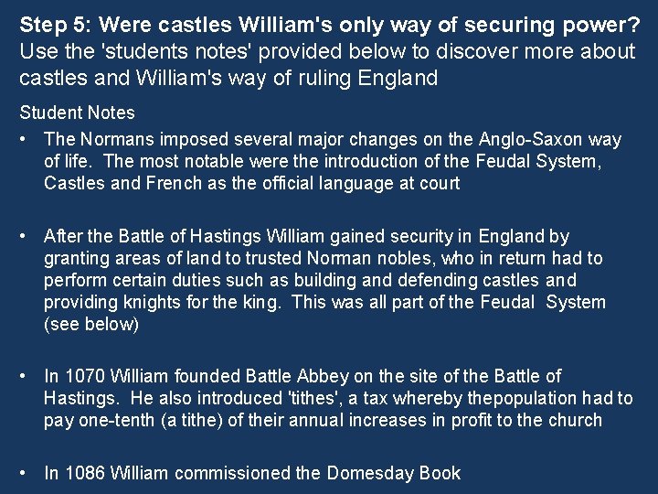 Step 5: Were castles William's only way of securing power? Use the 'students notes'